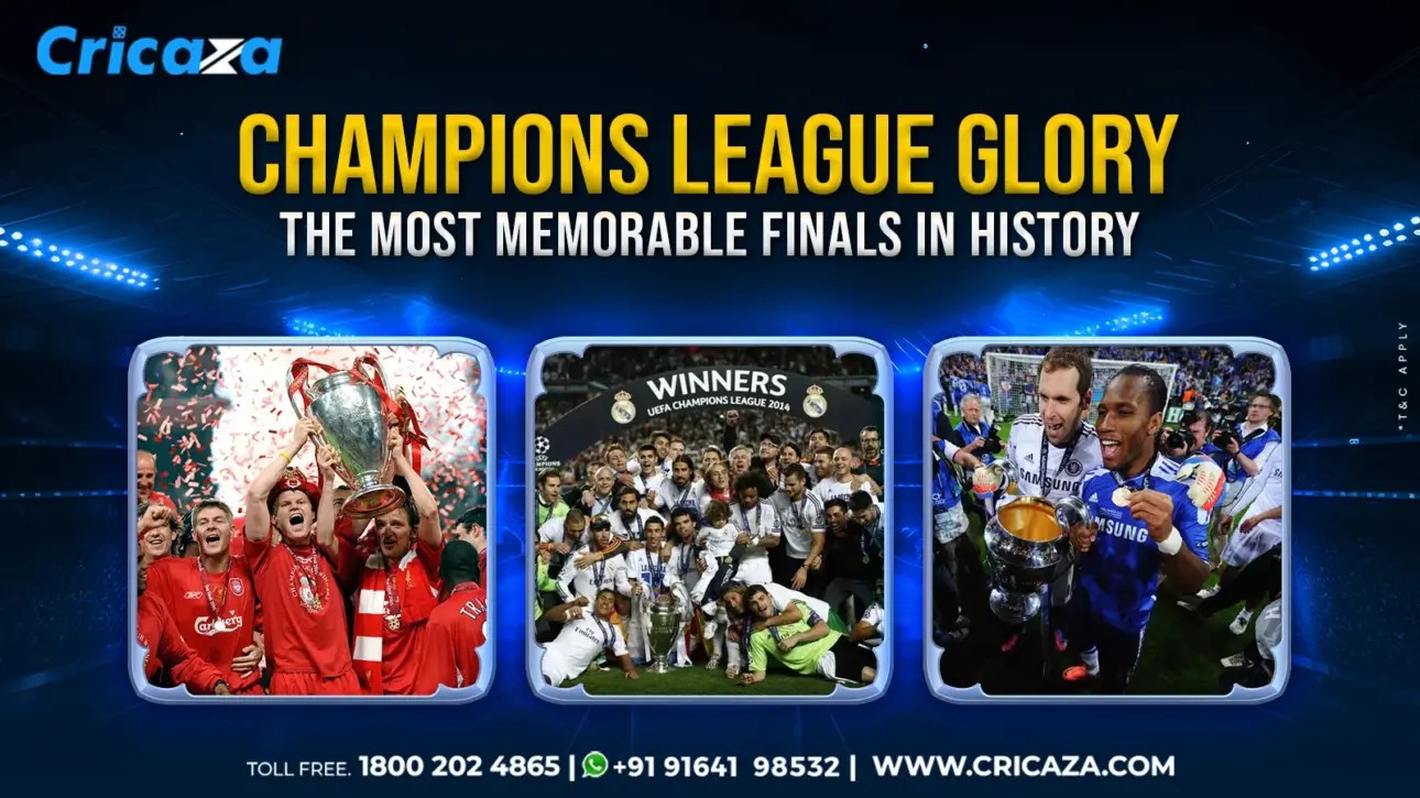 Champions League Glory The Most Memorable Finals in History