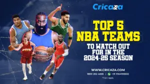 Top 5 Teams to Watch for in the NBA this coming 2024-25.